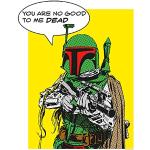 Komar väggbild Star Wars Classic Comic Quote Boba_